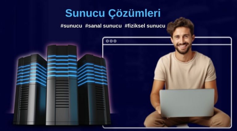 Sunucu Çözümleri ile Kurumsal İş Süreçleri Optimizasyonu