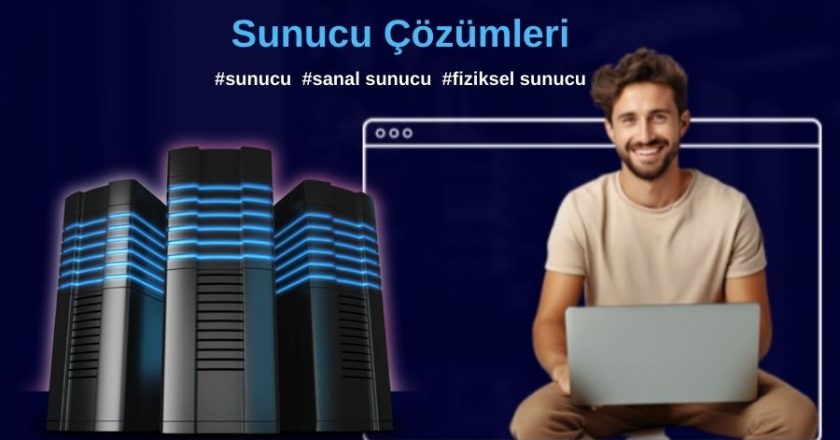 Sunucu Çözümleri ile Kurumsal İş Süreçleri Optimizasyonu