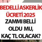Bir Ücret için Askerlik Komisyonu 2025 Temmuz Zam Son Dakika | Yeni ücretli askeri vergi ne kadar olacak, kaç tane TL olacak? MSB MSB Askeri Ödeme Hizmeti ne zaman açıklandı? Hikaye açıklandı!