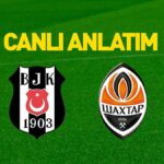BESIKTAS – Shakhtar Donetsk Match HT Sports Live Saat | Kartal avantaj arıyor